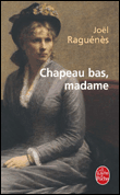 Chapeau bas madame&nbsp;-&nbsp;Joël Raguenes