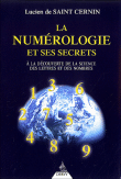 La numérologie et ses secrets&nbsp;-&nbsp;Lucien de Saint Cernin