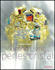 Grand livre des perles de cristal&nbsp;-&nbsp;Patricia Ponce