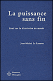 La puissance sans fin&nbsp;-&nbsp;Jean-Michel Le Lannou