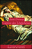 Captive des tchétchènes&nbsp;-&nbsp;Anne Drancey