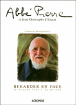 Regarder en face&nbsp;-&nbsp;Abbé Pierre