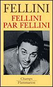 Fellini par Fellini&nbsp;-&nbsp;Federico Fellini, Giovanni Grazzini