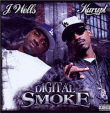 J Wells, Kurupt&nbsp;-&nbsp;Digital smoke