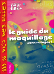Le guide du maquillage sans ratages