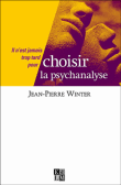 Choisir la psychanalyse&nbsp;-&nbsp;Jean-Pierre Winter