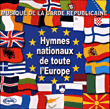 Hymnes&nbsp;-&nbsp;Hymnes nationaux de toute l'Europe