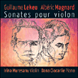 Guillaume Lekeu, Alberic Magnard&nbsp;-&nbsp;Sonates pour violon