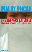 Une enfance en enfer&nbsp;-&nbsp;Malay Phcar