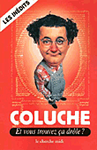 Et vous trouvez ça drôle ?