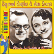 Jane Sourza, Raymond Souplex&nbsp;-&nbsp;Les rois du rire