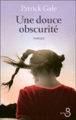 Une douce obscurité&nbsp;-&nbsp;Patrick Gale