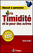 Réussir à surmonter la timidité et la peur des autres&nbsp;-&nbsp;Gillian Butler