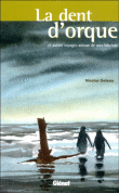 La dent d'orque et autres voyages autour de mes bibelots&nbsp;-&nbsp;N. Deleau