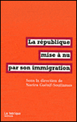 La République mise à nue par son immigration&nbsp;-&nbsp;Nacira Guenif Souilamas