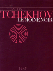 Le moine noir&nbsp;-&nbsp;Anton Pavlovitch Tchekhov