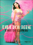 L'art du glamour&nbsp;-&nbsp;Dita Von Teese