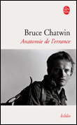 Anatomie de l'errance&nbsp;-&nbsp;Bruce Chatwin
