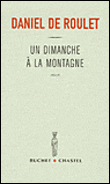 Un dimanche à la montagne&nbsp;-&nbsp;Daniel de Roulet