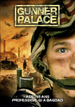 Gunner Palace&nbsp;-&nbsp;Guerre