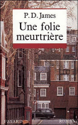 Une folie meurtriere&nbsp;-&nbsp;P.D. James