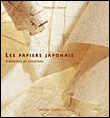 Papiers japonais&nbsp;-&nbsp;François Gonse