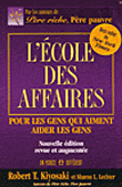 L'école des affaires&nbsp;-&nbsp;Robert T. Kiyosaki, Sharon L. Lechter