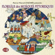 Compilation enfant&nbsp;-&nbsp;Florilège Des Musiques Pittoresques