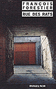 Rue des rats&nbsp;-&nbsp;François Forestier
