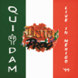 Quidam&nbsp;-&nbsp;Live in Mexico 99