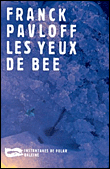 Les yeux de Bee&nbsp;-&nbsp;Franck Pavloff
