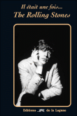 Il était une fois The Rolling Stones&nbsp;-&nbsp;Philippe Margotin