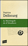 La martingale de d'Alembert&nbsp;-&nbsp;Patrice Delbourg