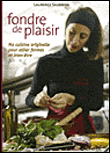 Fondre de plaisir&nbsp;-&nbsp;Laurence Salomon