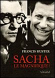 Sacha le magnifique&nbsp;-&nbsp;Francis Huster
