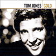 Tom Jones&nbsp;-&nbsp;Gold