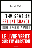 L'immigration est une chance entre la peur et la raison&nbsp;-&nbsp;Sami Nair