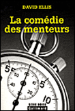La comédie des menteurs&nbsp;-&nbsp;David Ellis