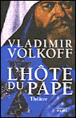 L'hôte du pape&nbsp;-&nbsp;Vladimir Volkoff