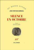Silence en octobre&nbsp;-&nbsp;Jens Christian Grondahl, Alain Gnaedig