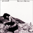 Gino Vannelli&nbsp;-&nbsp;Brother to brother