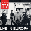 Psychic TV&nbsp;-&nbsp;Live in Europa