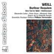 Kurt Weill&nbsp;-&nbsp;Berliner Requiem