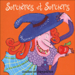 Laroche, Mylie, Tibone&nbsp;-&nbsp;Sorcieres et sorciers