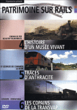 Patrimoine sur rails&nbsp;-&nbsp;Volume 2 : Butry Valmondois - Le Dauphiné - La Sarthe