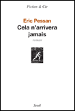 Cela n'arrivera jamais&nbsp;-&nbsp;Eric Pessan