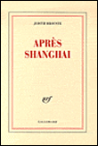 Après Sanghaï&nbsp;-&nbsp;Judith Brouste