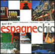 Espagne chic&nbsp;-&nbsp;Fiona Dunlop, Gary Bedell