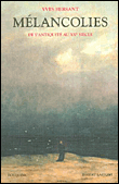 Mélancolies de l'Antiquité au XXème siècle&nbsp;-&nbsp;Yves Hersant