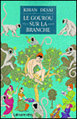 Le gourou sur la branche&nbsp;-&nbsp;Kiran Desai